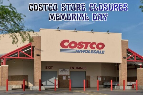Costco Store Closures Memorial Day