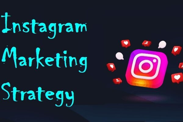 Instagram Marketing Strategy