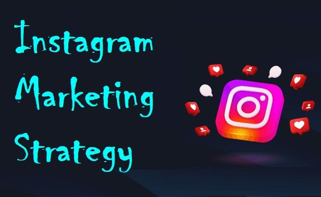 Instagram Marketing Strategy