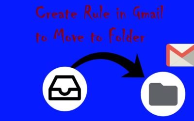 Create Rule in Gmail to Move to Folder