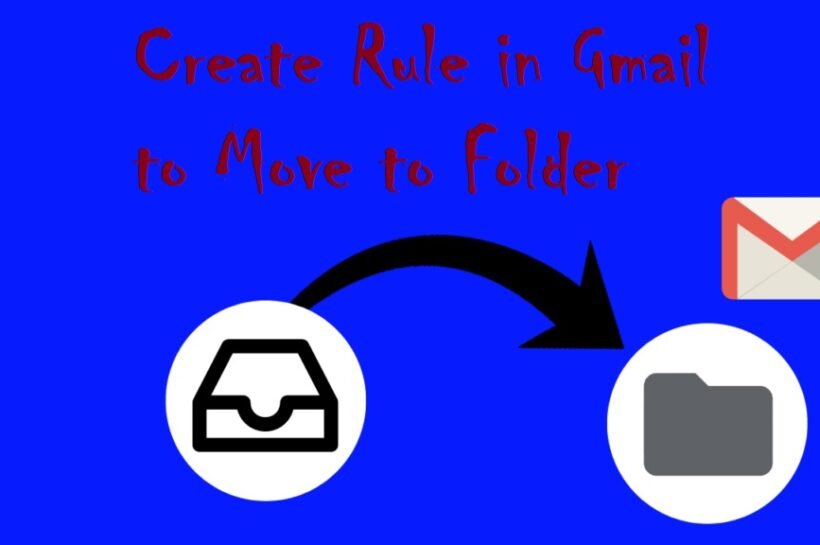 Create Rule in Gmail to Move to Folder